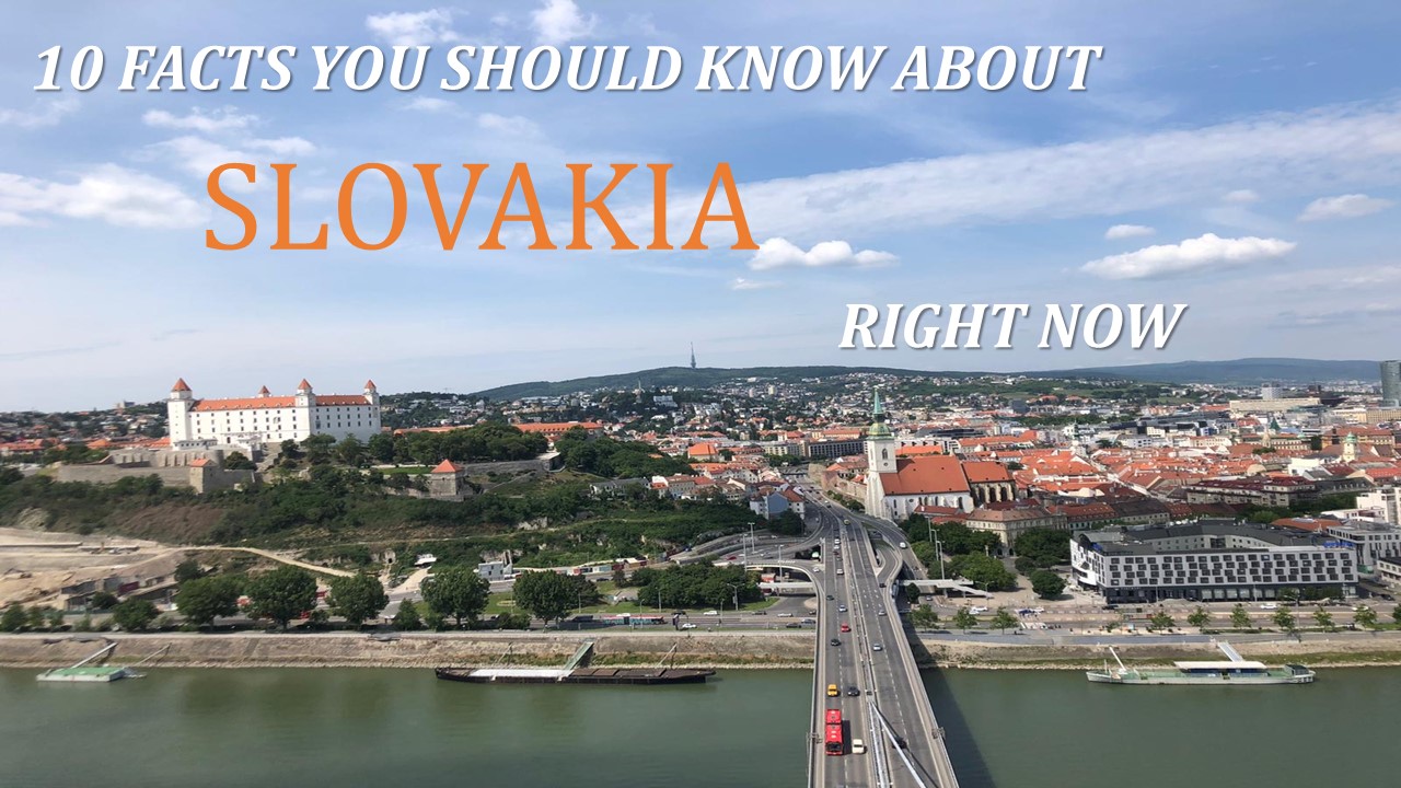 10 facts you should now about Slovakia right now